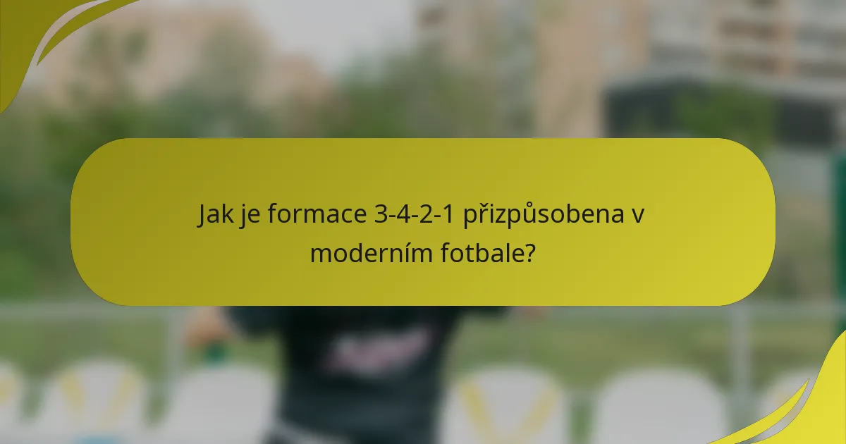 Jak je formace 3-4-2-1 přizpůsobena v moderním fotbale?